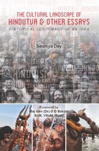 The Cultural Landscape of Hindutva & other Essays: Historical ...
