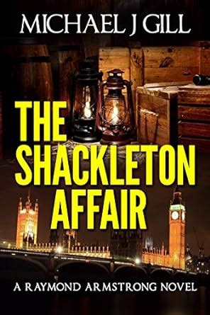 The Shackleton Affair - Book Viral Award Shortlisted 2015 (A Raymond ...