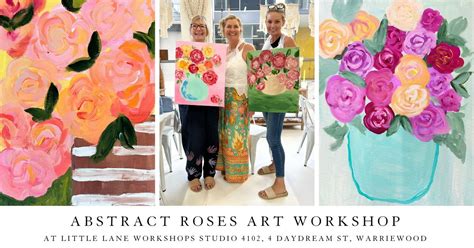 Abstract Roses Art Workshop, Little Lane Workshops, Mona Vale, 15 June ...