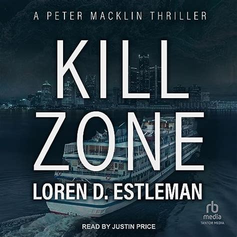 Kill Zone: Peter Macklin, Book 1 (Audio Download): Loren D. Estleman ...