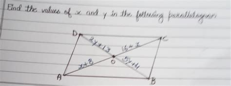 Fine the values of x and y in the following paralellogram.INCORRECT ...