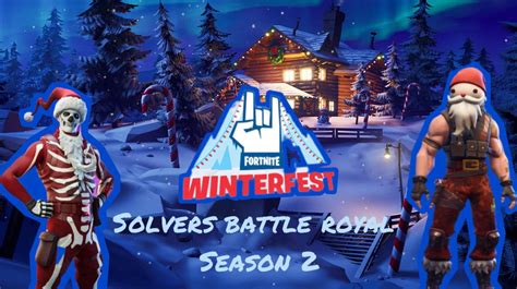 Solver's Royal Season 2 (WinterFest) - Fortnite Creative Map Code ...