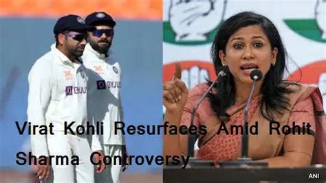 Congress Leader's Old Post on Virat Kohli Resurfaces Amid Rohit Sharma ...