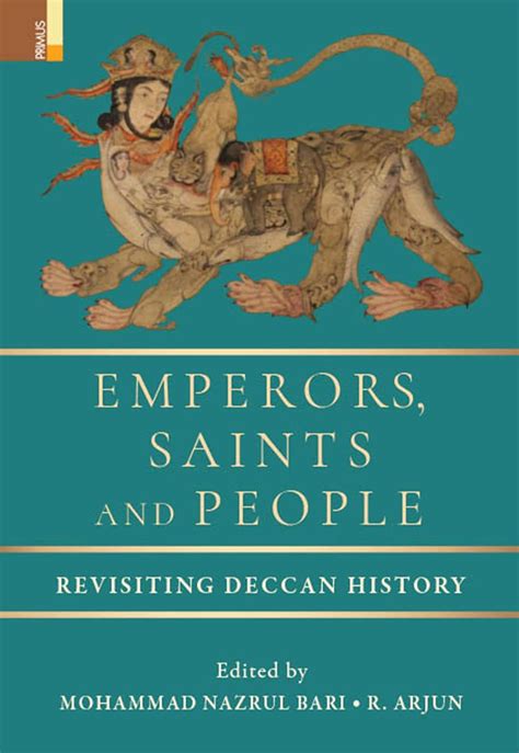 Emperors, Saints and People: Revisiting Deccan History : Mohammad ...