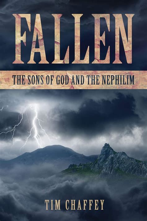Fallen: The Sons of God and the Nephilim eBook : Chaffey, Tim: Amazon ...
