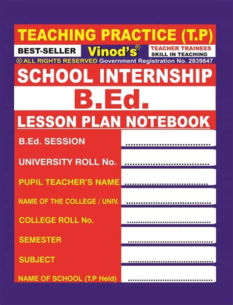 B.Ed. LESSON PLAN NOTEBOOK (Teaching Practice) School Internship/ Skill ...