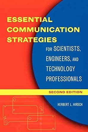 Buy Essential Communication Strategies: For Scientists, Engineers, and ...