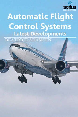 Buy Automatic Flight Control Systems: Latest Developments Book Online ...