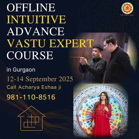 Intuitive Advance Vastu Expert Course – One World Vastu