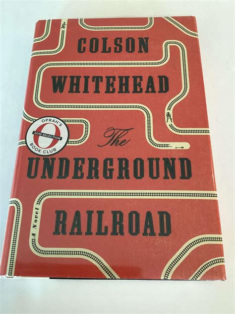 The Underground Railroad by Colson Whitehead: Fine Hardcover (2016) 1st ...
