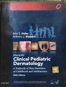 Used- Like New ,hurwitz Clinical Pediatric Dermatology A Textbook Of ...