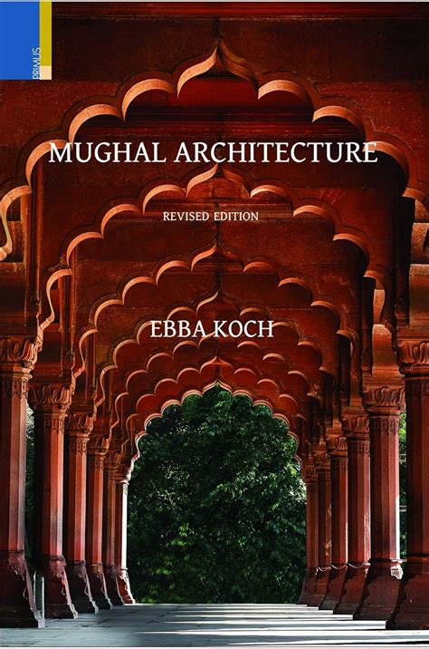 Buy Mughal Architecture: An Outline of its History and Development ...