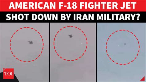 ON CAM: Iran's advanced new weapon shoots down US F-18 fighter jet over ...