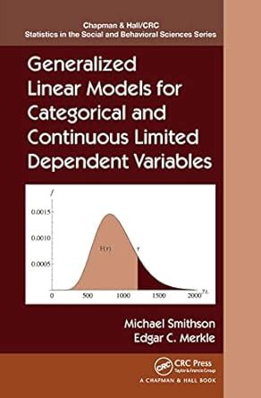 Buy Generalized Linear Models for Categorical and Continuous Limited ...