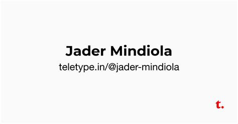 Jader Mindiola — Teletype