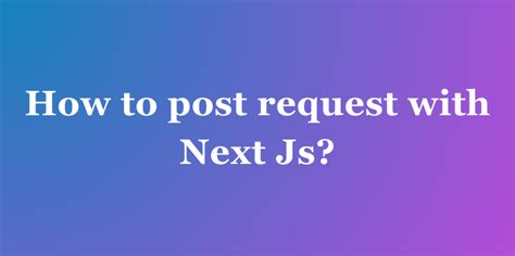 Image result for PostMethod JS