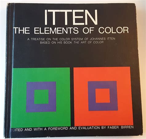 ITTEN COLOR The Elements of Color, by Johannes Itten, edited by Faber ...