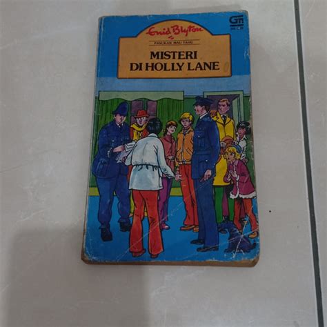 Jual Novel Enid Blyton PASUKAN MAU TAHU MISTERI Di HOLLY LANE 2nd ...