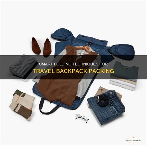 Smart Folding Techniques For Travel Backpack Packing | QuartzMountain