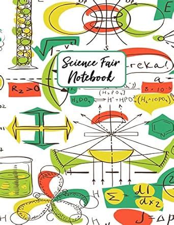 Science Fair Notebook: Research and Lab Experimentation Tracker ...