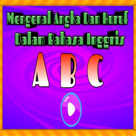 Mengenal Huruf Dan Angka Dalam Bahasa Inggris:Amazon.in:Appstore for ...