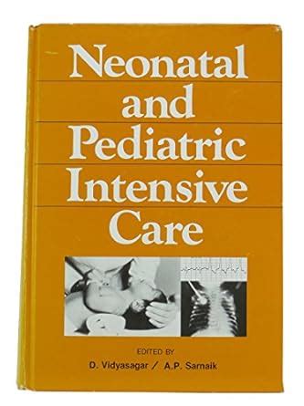 Buy Neonatal and Paediatric Intensive Care Book Online at Low Prices in ...