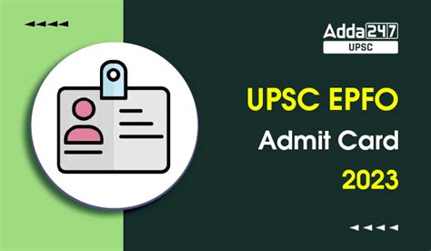UPSC EPFO Admit Card 2023 Out, Download Link Expiring Soon