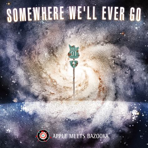 1st mini album “SOMEWHERE WE'LL EVER GO” デジタルデータ（mp3）パッケージ | APPLE MEETS BAZOOKA Online Shop