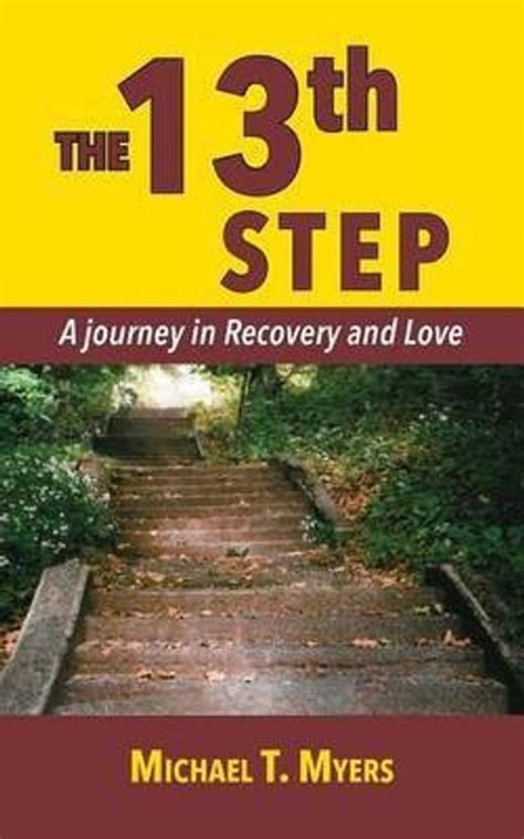 The 13th Step A Journey in Recovery: Buy The 13th Step A Journey in ...