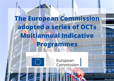 The European Commission has just adopted a series of OCTs Multiannual ...