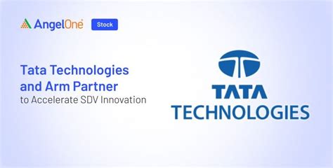 Tata Technologies, Arm Partner to Boost SDV Innovation | Angel One