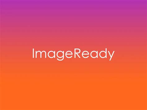 What is Adobe ImageReady? - Graphics Mob