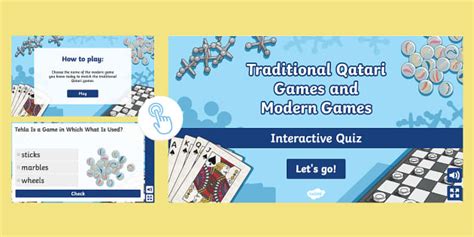 Traditional Qatari Games to Modern Games Interactive Quiz