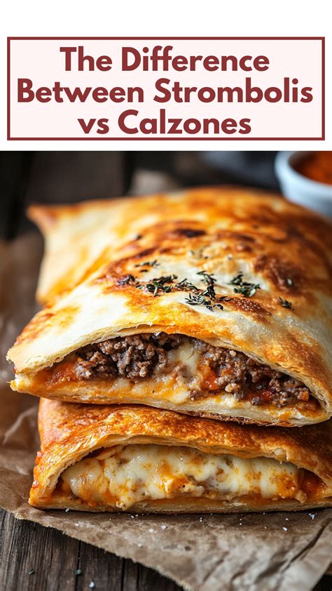 The Difference Between Strombolis vs Calzones in 2025 | Sandwhich ...