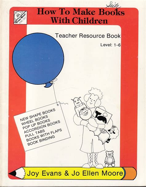 How to Make Books with Children (Teacher Resource Level 1-6) includes ...