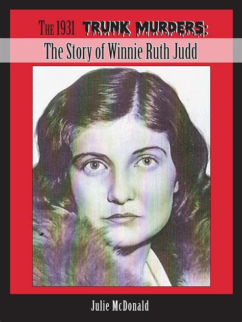 Amazon.com: The 1931 Trunk Murders: The Story of Winnie Ruth Judd (Wild ...