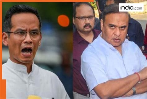Gaurav Gogoi slams Assam CM over his Pakistan ISI training allegations ...