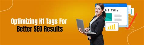 Optimizing H1 Tags For Better SEO Results | 2025