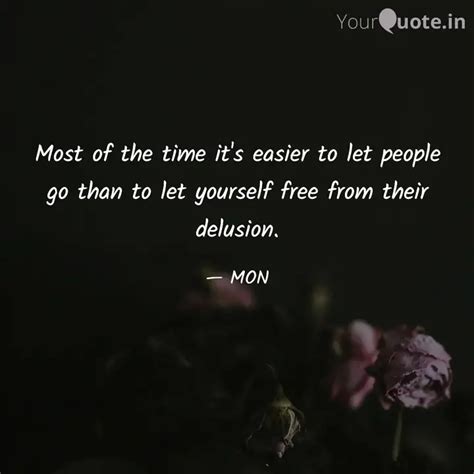 Most of the time it's eas... | Quotes & Writings by বলাকা 🕊️ | YourQuote