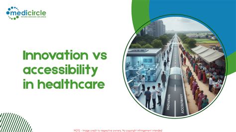 Innovation vs accessibility in healthcare