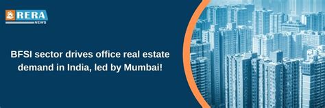 BFSI Sector Fuels Office Real Estate Demand in India, with Mumbai ...