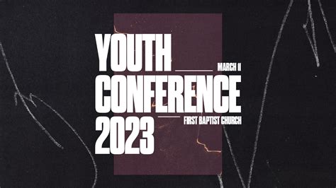 Youth Conference - First Baptist Church of Bridgeport