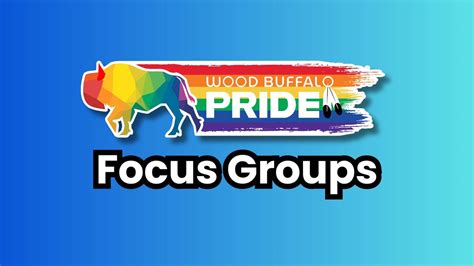 Wood Buffalo Pride Focus Group - Trans Community Members and Caregivers ...