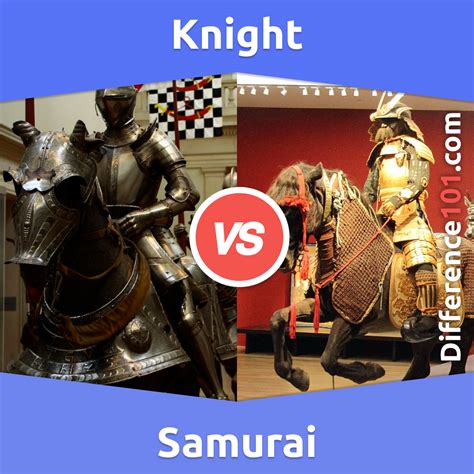 Samurai And Knights Comparison Exploring The Differences Between