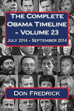 The Complete Obama Timeline - Volume 23 eBook : Fredrick, Don: Amazon ...