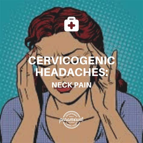 Cervicogenic Headaches: Neck Pain | Paramount Physiotherapy