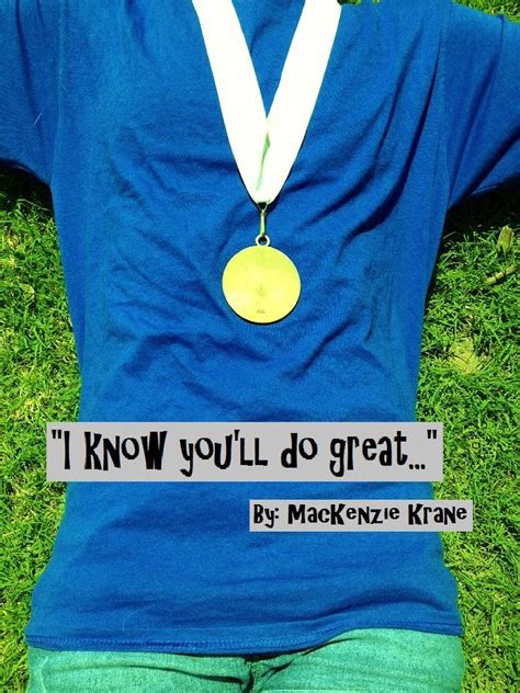 "I know you'll do great..." eBook : Krane, MacKenzie: Amazon.in: Books