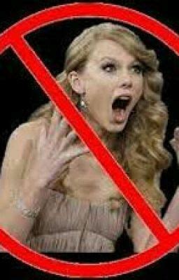 Anti Taylor Swift - 7 - Wattpad