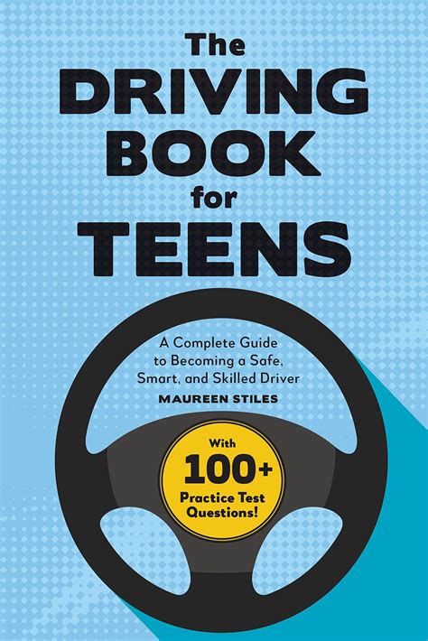 The Driving Book For Teens: A Complete Guide To Becoming A Safe, Smart ...