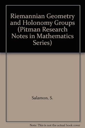 Buy Riemannian Geometry and Holonomy Groups: 201 (Pitman Research Notes ...